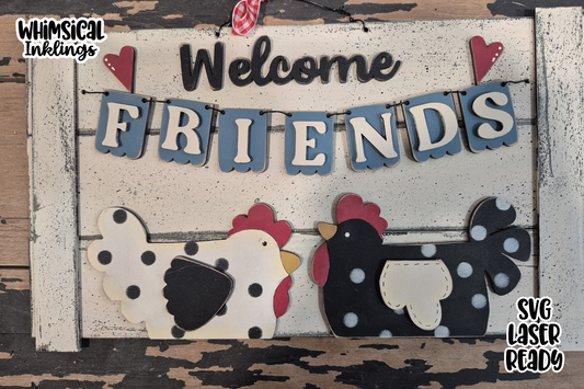 Welcome Friends Chicken and Rooster Sign Laser SVG