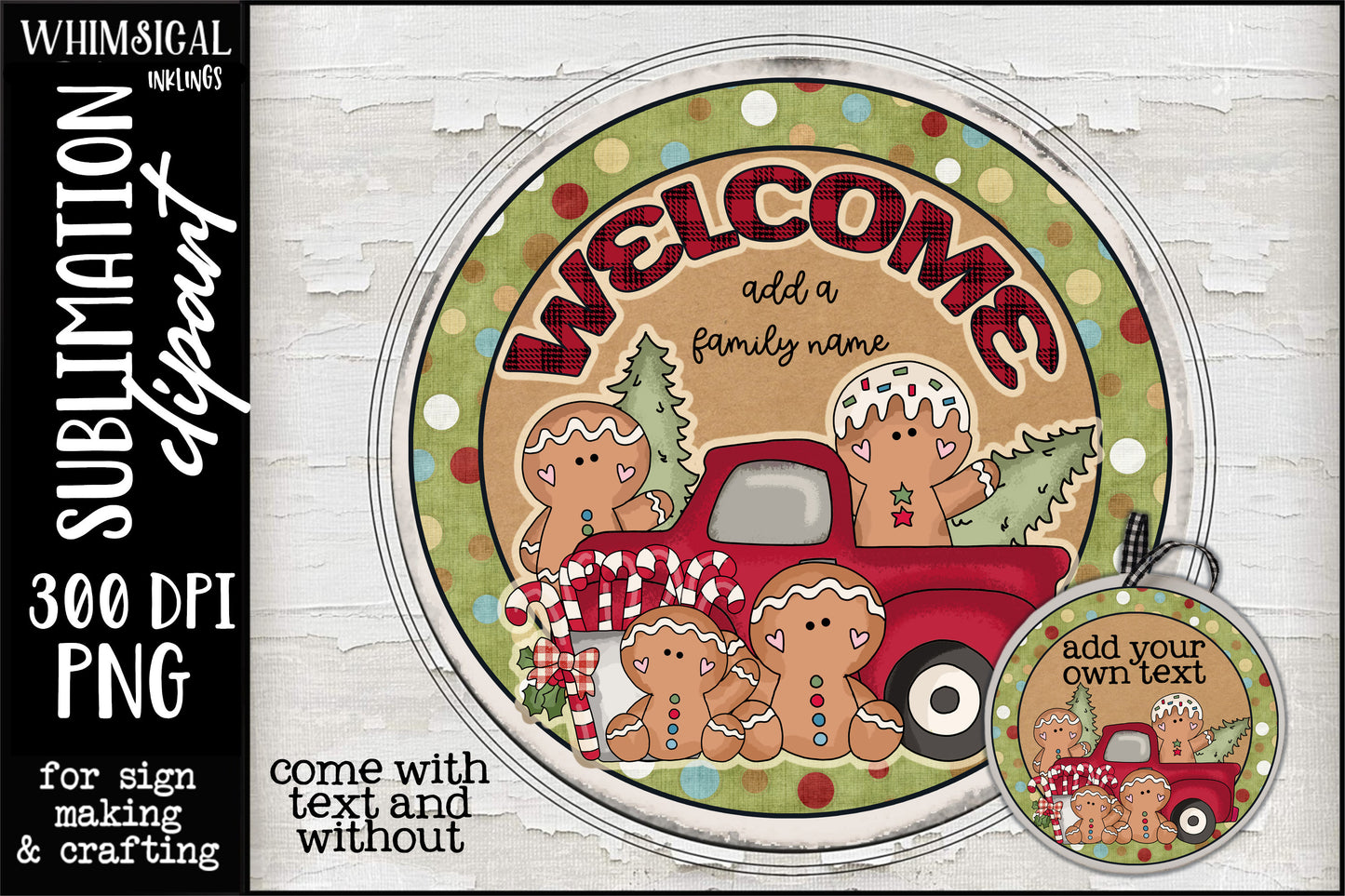 Welcome Gingerbread Sublimation| Christmas Sublimation