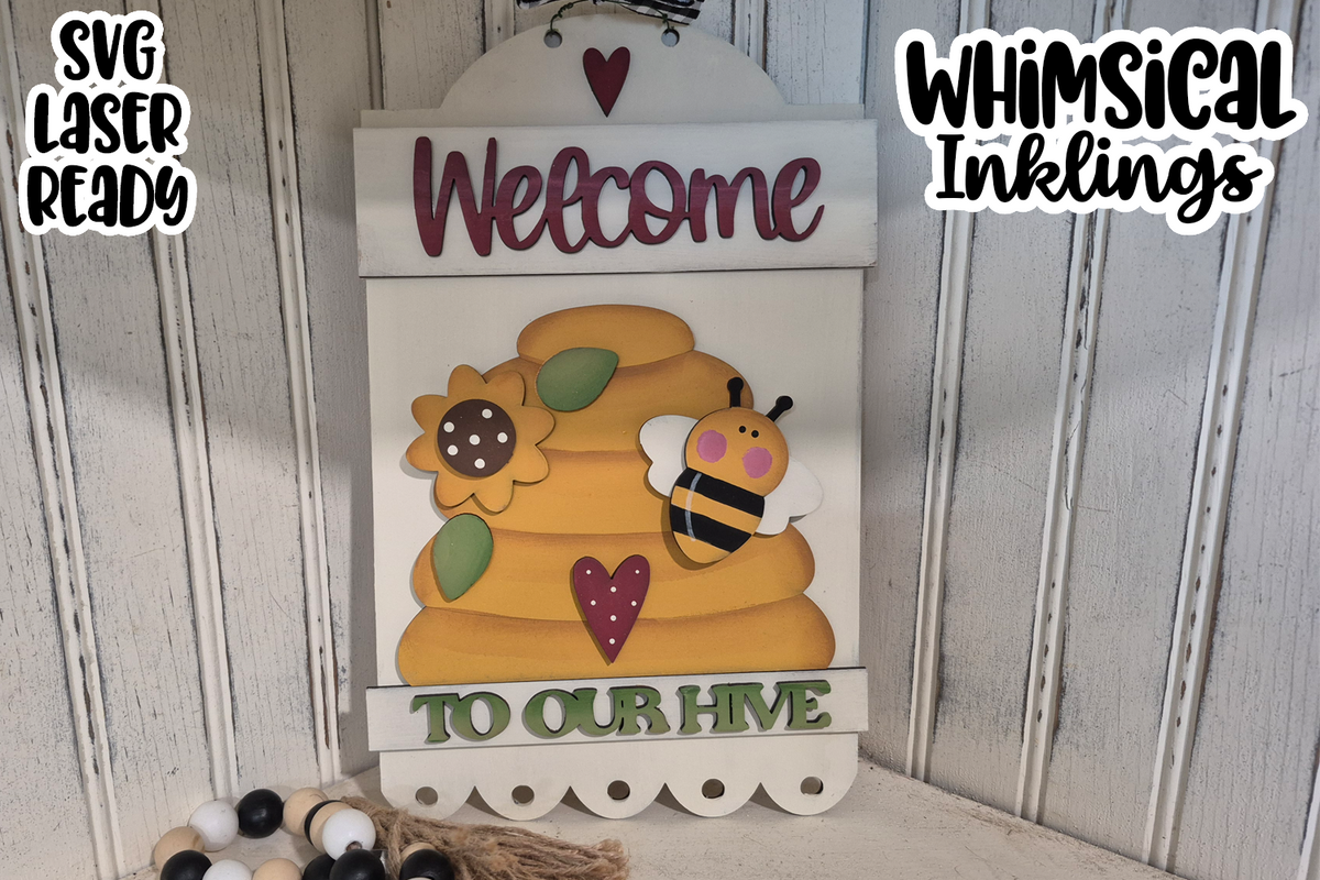 Welcome To Our Hive Sign Board Laser SVG – Whimsical Inklings