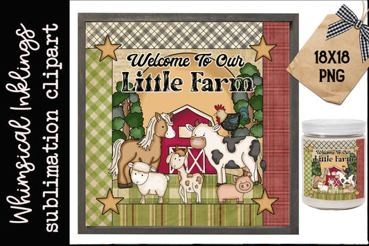 Welcome To Our Little Farm Sublimation| Farm| Barn