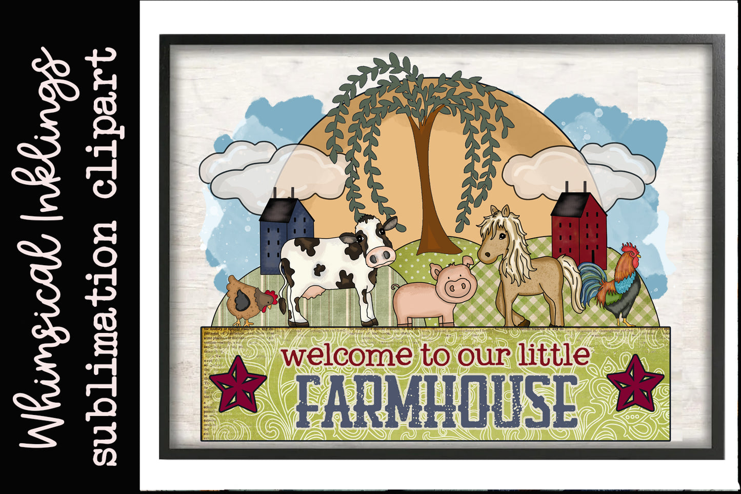 Welcome To Our Little Farmhouse Sublimation| Farmhouse|Farm