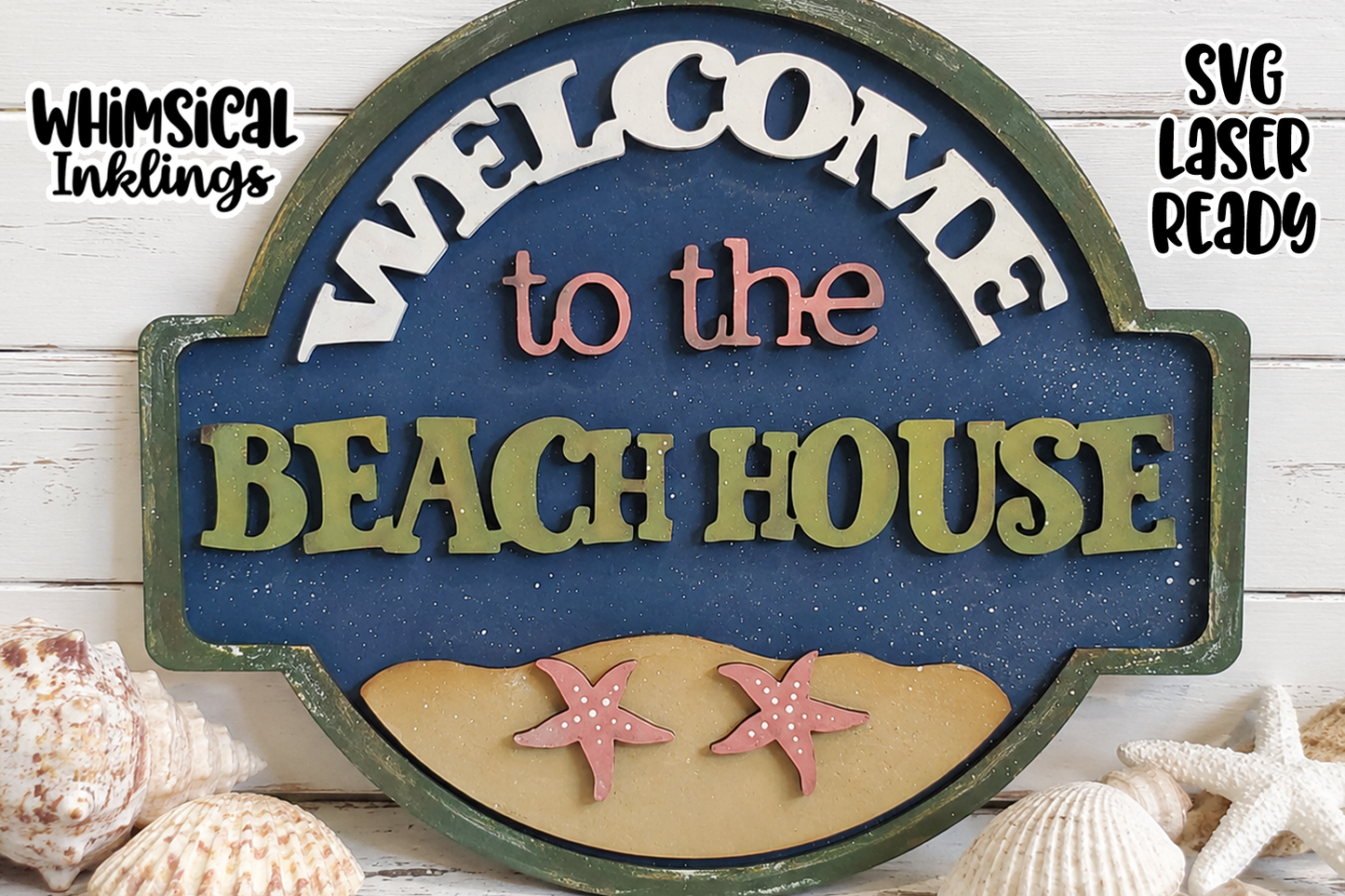 Welcome To The Beach House Sign Laser SVG