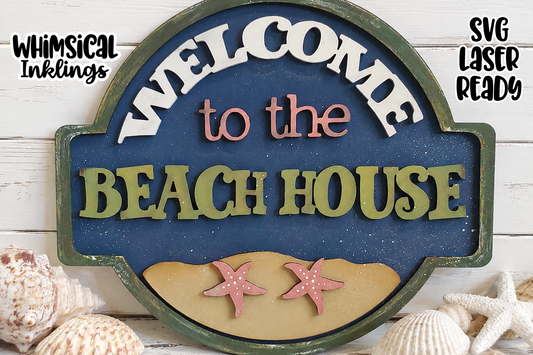 Welcome To The Beach House Sign Laser SVG