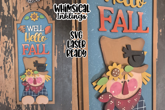 Well Hello Fall Scarecrow Sign Laser SVG