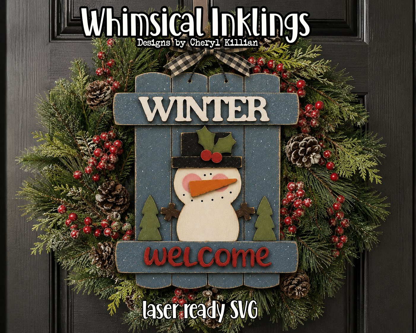 Winter Welcome Snowman Sign Laser SVG