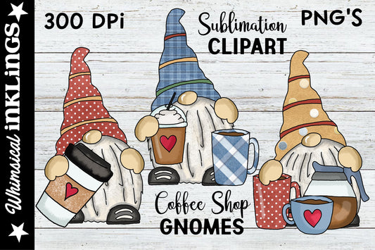 Coffee Shop Gnomes Sublimation| Coffee Sublimation