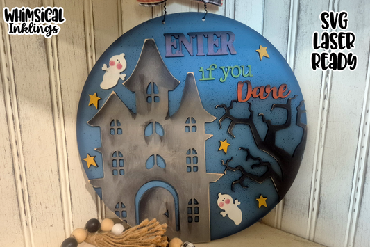 Enter If You Dare Round Halloween Sign Laser SVG