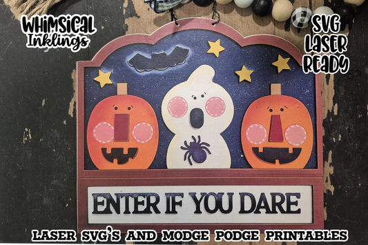 Enter if you dare Halloween Sign SVG and matching Modge Podge printable| Laser SVG