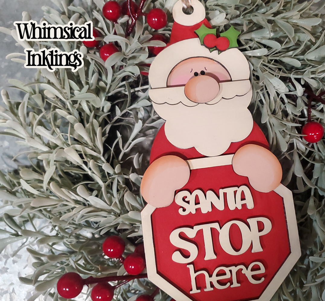 Santa Stop Here Ornament DIY Wood Kit