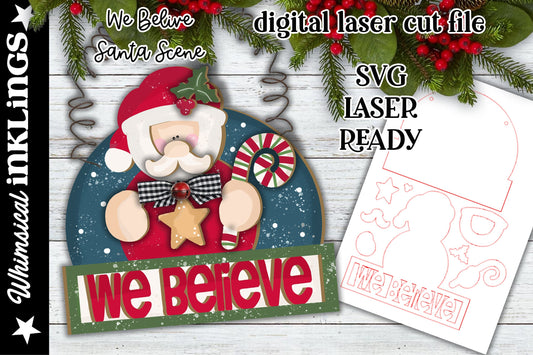 We Belive Santa Ornament SVG| Santa Claus SVG| Laser Cut Santa Ornament| Glow forge| Ornament SVG