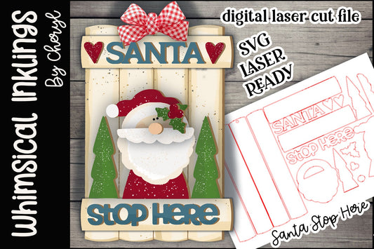 Santa Stop Here Sign SVG| Christmas SVG| Laser Cut Christmas Sign| Glow forge|Christmas Tiered Tray SVG