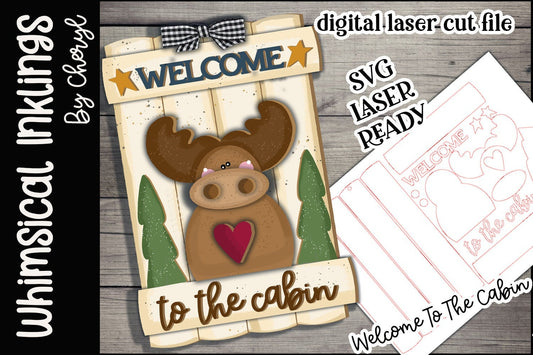 Welcome To The Cabin SVG Set| Laser Cut Moose Sign| Glowforge| Cabin Tiered Tray SVG