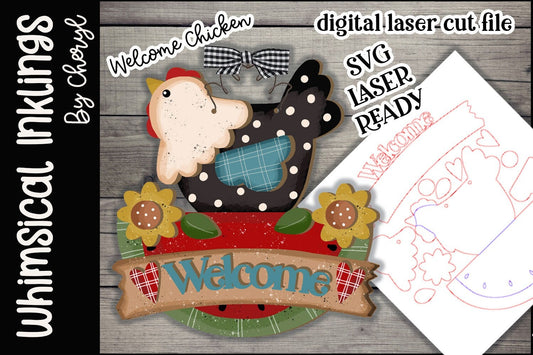 Welcome Chicken Sign SVG| Chicken SVG| Laser Cut Chicken| Glow forge| Chicken Sign SVG|