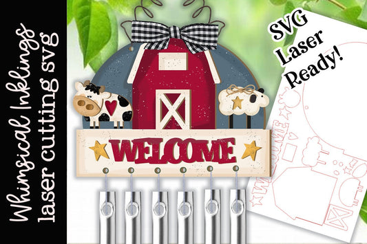 Barn Welcome Wind Chime SVG |Laser Ready Barn SVG| Glow Forge Farm| Wind chime SVG