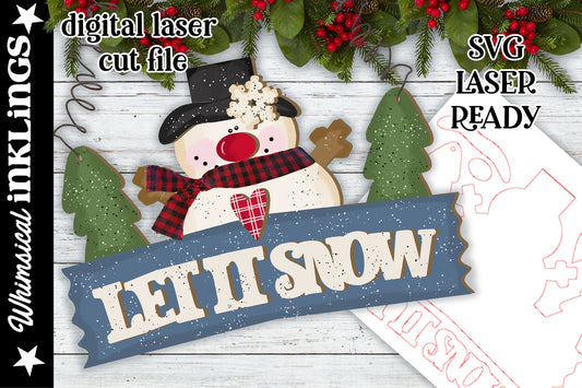 Let it Snow Sign SVG| Laser Cut Snowman Sign| Glow forge| Snowman SVG| Glowforge Winter