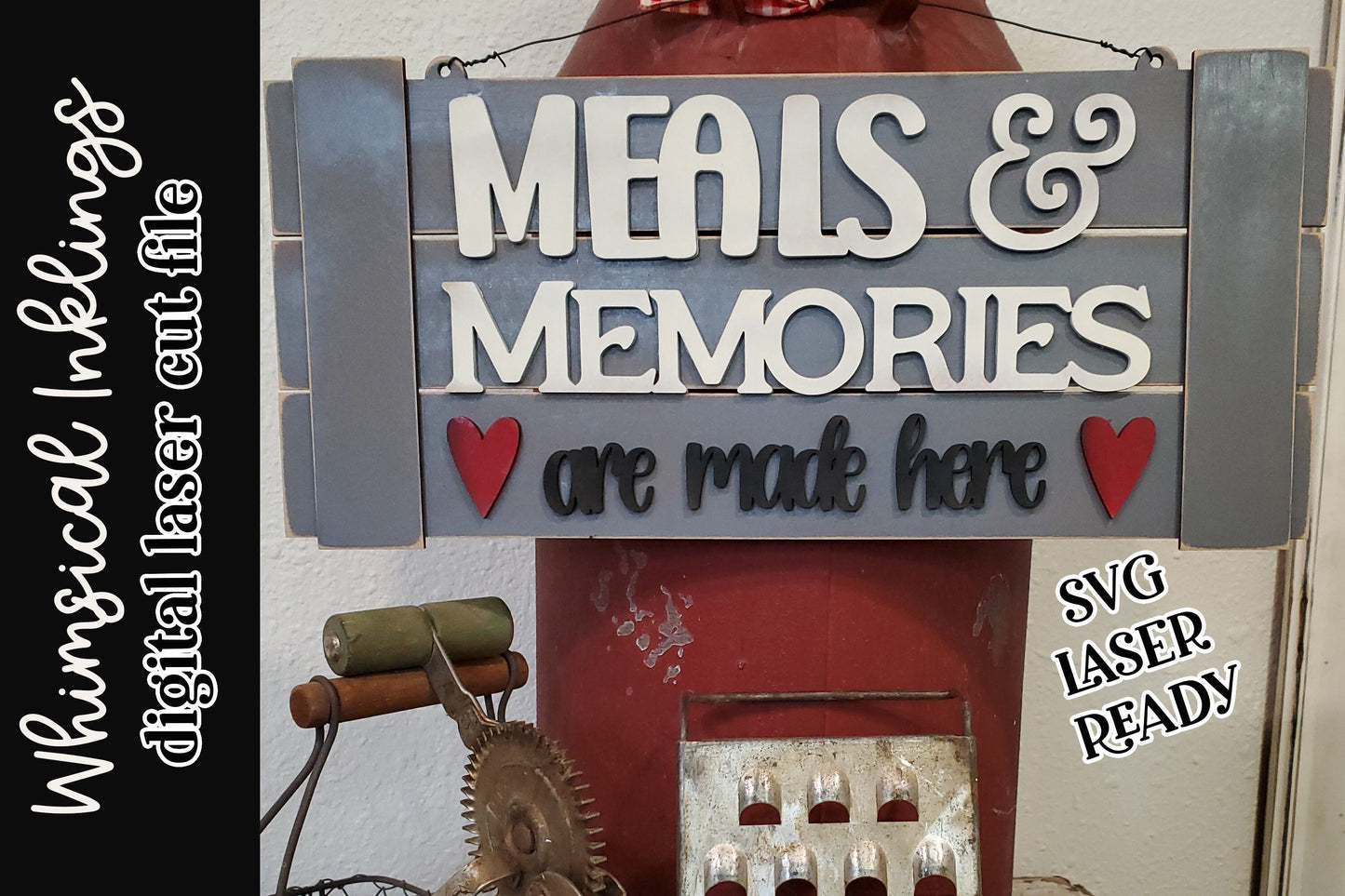 meals and Memories Kitchen Sign SVG| Family Sign SVG| Laser Cut Farmhouse Sign| Glow forge| Kitchen Sign SVG|