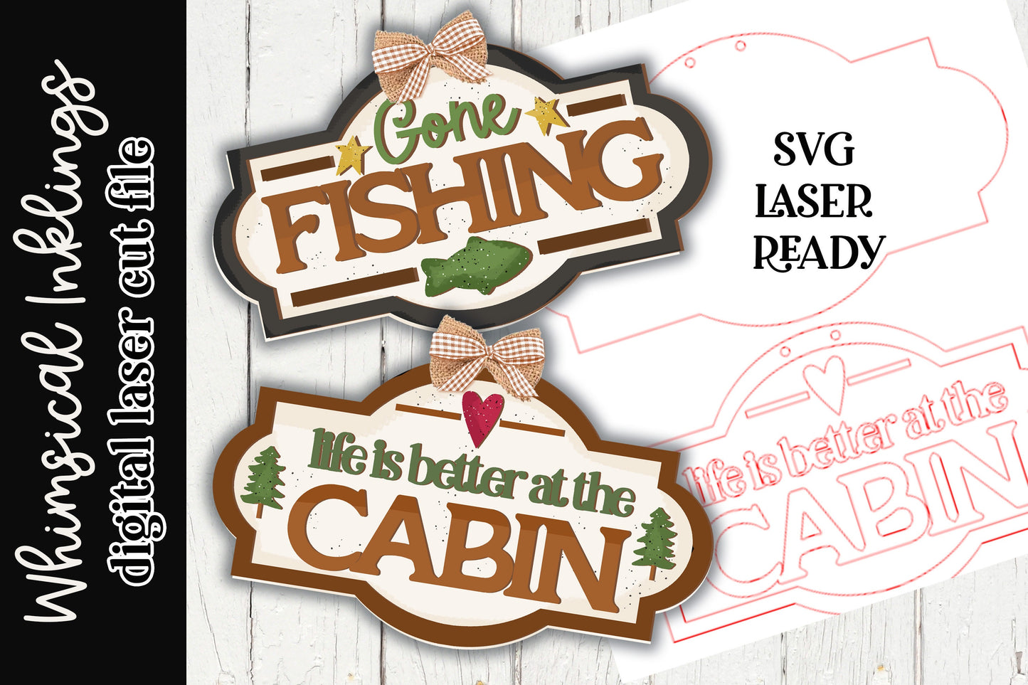 Cabin Life Sign SVG Set|Gone Fishing SVG| Laser Cut Fishing | Glowforge|Cabin Laser SVG