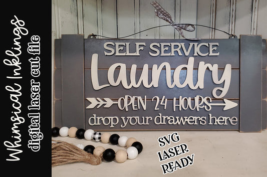 Self Service Laundry Sign SVG| Laundry SVG| Laser Cut Farmhouse Sign| Glow forge| Laundry Room SVG|