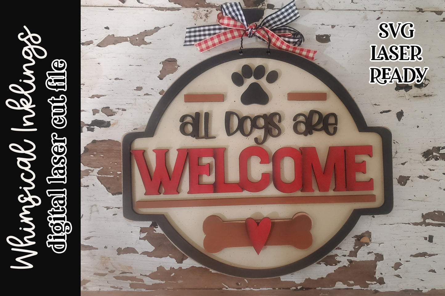 All Dogs Are Welcome SVG| Laser Cut Dog Sign| Glowforge| Dog Bone Laser SVG| Dog Tiered Tray