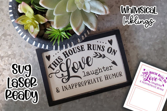 This House Runs On Love-Sign SVG| Family Sign SVG| Laser Cut Farmhouse Sign| Glow forge| Funny Family Sign SVG|