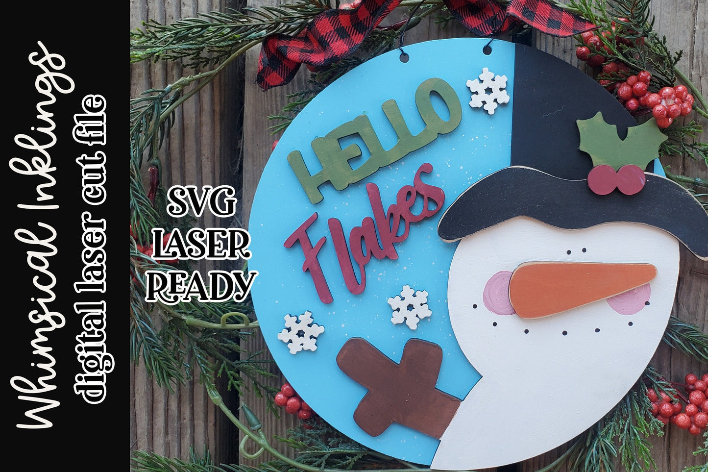 Hello Flakes- Snowman Sign SVG |Laser Ready Snowman| Glow forge Snowman Sign| Snowman SVG