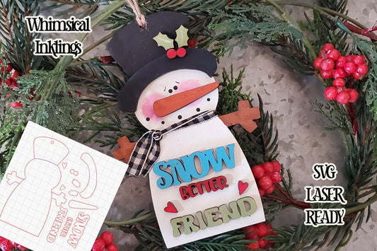 Snow Better Friend Snowman Ornament SVG| Laser Cut Snowman Ornament| Glow forge| Ornament SVG