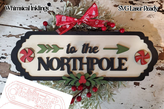 To The Northpole Sign Laser SVG Set |Northpole SignSVG| Laser Cut Christmas Sign| Glow Forge|Northpole SVG