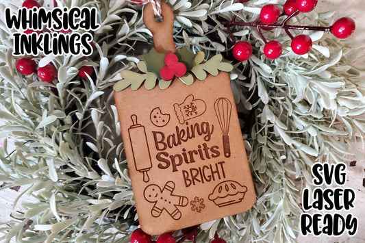 Baking Spirts Bright Ornament| Christmas SVG| Laser Cut Christmas Cutting Board| Glow forge| Ornament SVG